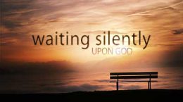 Waiting Silently Upon God