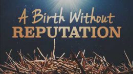 A Birth Without Reputation