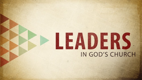 Leaders in God's Church - Calvary Chapel of Westmoreland