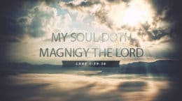 My Soul Doth Magnify the Lord