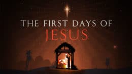 The First Days of Jesus