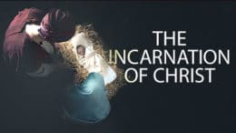 The Incarnation of Christ