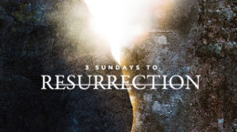 3 Sundays To Resurrection