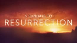 5 Sundays To Resurrection