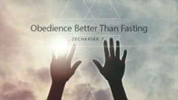 Obedience Better Than Fasting