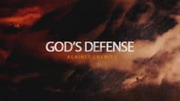 God’s Defense Against Enemies