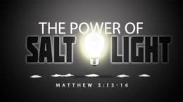 Matthew 5:13-16 - The Power of Salt and Light