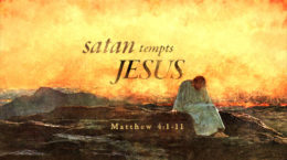 Matthew 4:1-11 - Satan Tempts Jesus