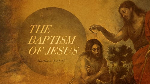 Matthew 3:13-17 - The Baptism Of Jesus - Calvary Chapel Of Westmoreland