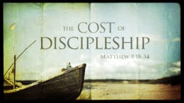 Matthew 8:18-34 - Cost of Discipleship