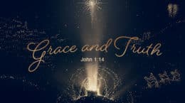 John 1:14 - Grace and Truth