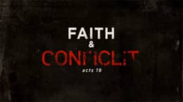 Acts 19 - Faith & Conflict