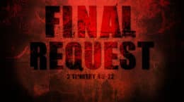 2 Timothy 4:9-22: Final Request