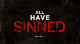 Romans 3 - All Have Sinned