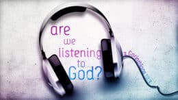 2 Corinthians 10:3 - Are We Listening to God?